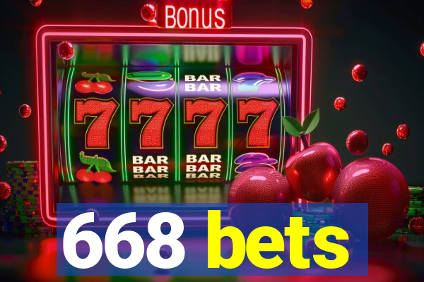 668 bets